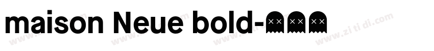 maison Neue bold字体转换